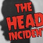 The Head Incident (1999)