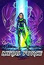 Metal Force (2022)