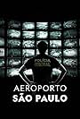 Airport Security: São Paulo (2018)