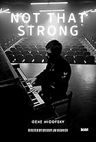 Not That Strong (2017)