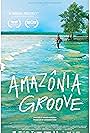 Amazônia Groove (2018)