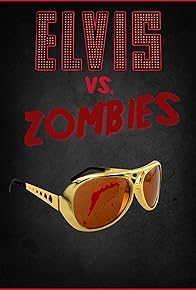 Primary photo for Elvis Vs Zombies