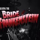 She's Alive! Creating the Bride of Frankenstein (1999)