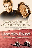 Ewan McGregor and Charley Boorman in Long Way Round (2004)