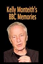 Kelly Monteith's BBC Memories