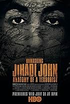 Unmasking Jihadi John: Anatomy of a Terrorist (2019)