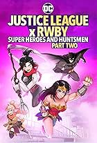 Justice League x RWBY: Super Heroes and Huntsmen Part Two (2023)