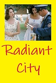 Primary photo for Radiant City