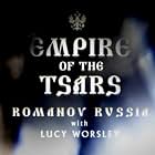 Empire of the Tsars: Romanov Russia with Lucy Worsley (2016)