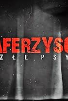 Aferzysci. Zle psy