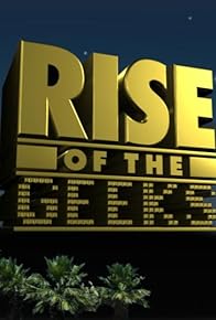 Primary photo for Rise of the Geeks