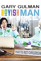 Gary Gulman: Boyish Man