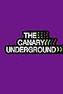The Canary Underground (2017)