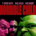 T. Ryder Smith, Paul Willis, and Mike Daisey in Horrible Child