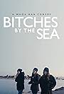 Erika Rankin, Claire Dellamar, and Mandie Cheung in Bitches by the Sea (2018)