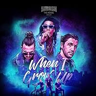 Primary photo for Dimitri Vegas & Like Mike Feat. Wiz Khalifa: When I Grow Up