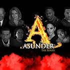 Asunder the Series (2019)