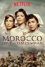 Alicia Borrachero, Verónica Sánchez, and Alicia Rubio in Morocco: Love in Times of War (2017)