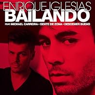 Primary photo for Enrique Iglesias Feat. Mickael Carreira, Descemer Bueno, Gente de Zona: Bailando (Portugal Portuguese Version)