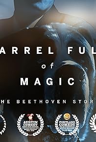Primary photo for Barrel Full of Magic: The Beethoven Story