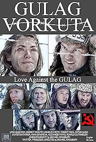 Andrey Vasilyev, Romeo Visca, Ronald Duthweiler, Lana Gulevich, Angelika Reyn, Ekaterina Farion, Anton Gush, Anna Shvareva, and Alexander Rhys in Gulag Vorkuta (2016)