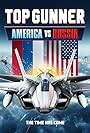 Top Gunner: America vs. Russia (2023)