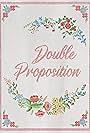 Double Proposition (2021)