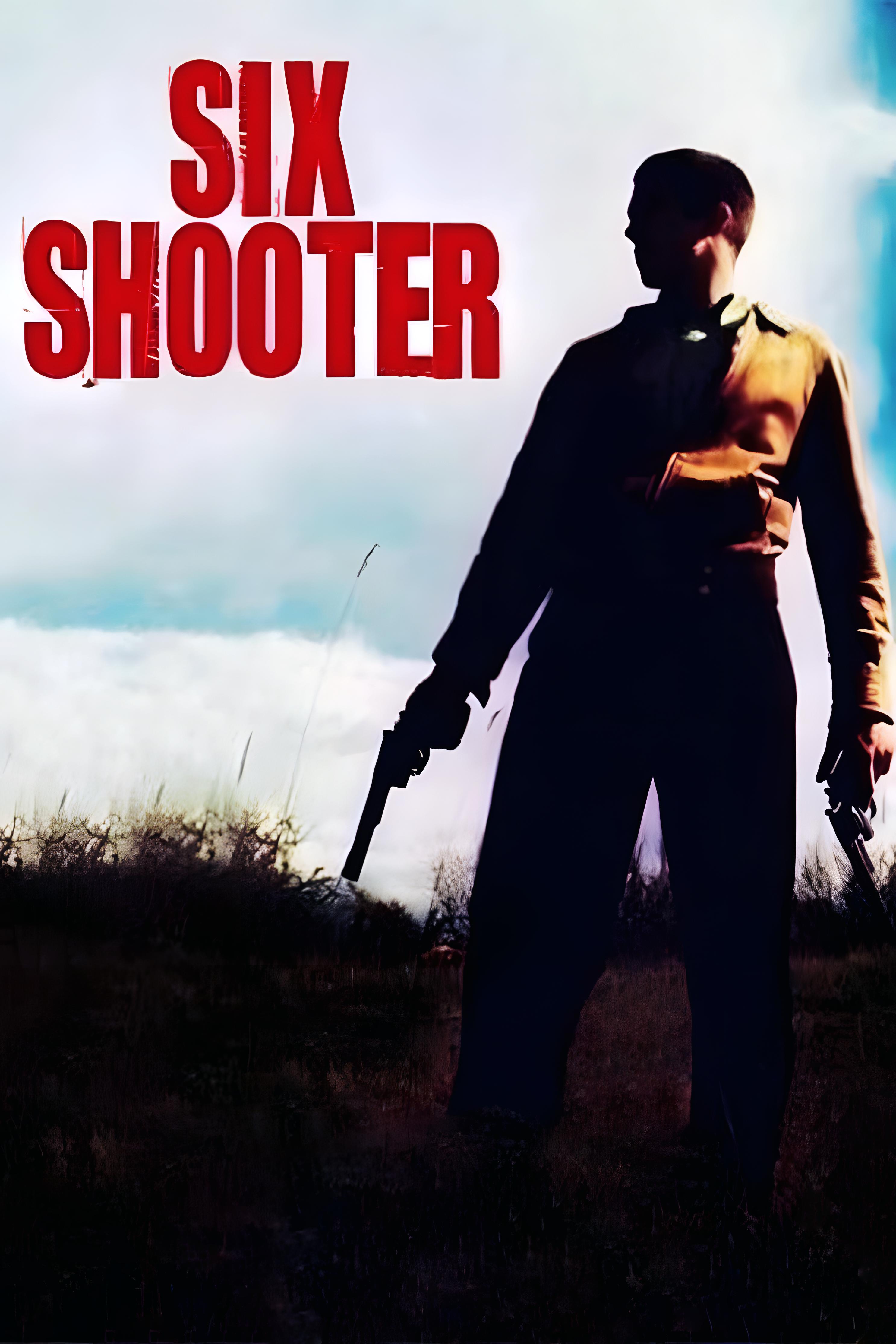 Six Shooter (2004)