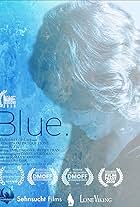 Blue. (2017)