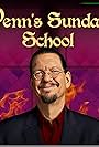 Penn Jillette in Penn's Sunday School (2012)