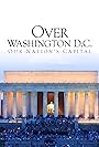 Over Washington D.C.: Our Nation's Capital (1994)