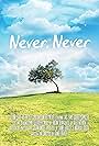 Never, Never (2016)