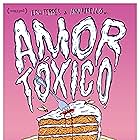 Amor tóxico (2015)