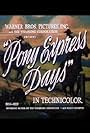 Pony Express Days (1940)