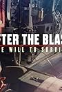 After the Blast: The Will to Survive (2023)