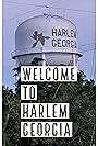 Welcome to Harlem, Georgia (2018)