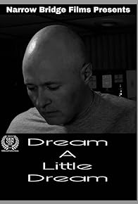 Primary photo for Dream a Little Dream