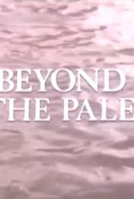 Primary photo for Beyond the Pale