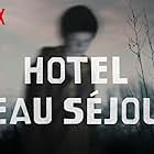 Hotel Beau Séjour (2016)