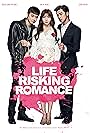 Life Risking Romance