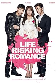 Primary photo for Life Risking Romance