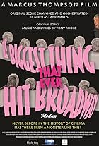 The Biggest Thing That Ever Hit Broadway: Redux (2017)