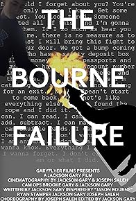 Primary photo for The Bourne Failure