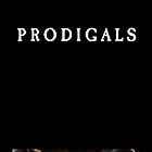 Prodigals (2017)