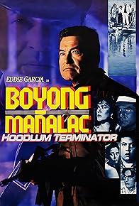 Primary photo for Boyong Mañalac: Hoodlum Terminator