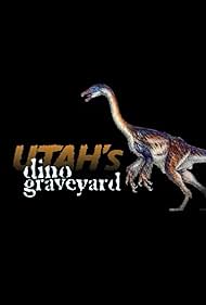 Utah's Dino Graveyard (2005)