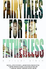 Fairytales for the Fatherless (2017)