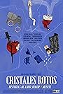 Cristales Rotos: Historias de amor, dolor y muerte