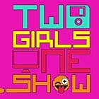 Two Girls One Show (2016)