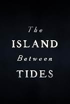 The Island Between Tides